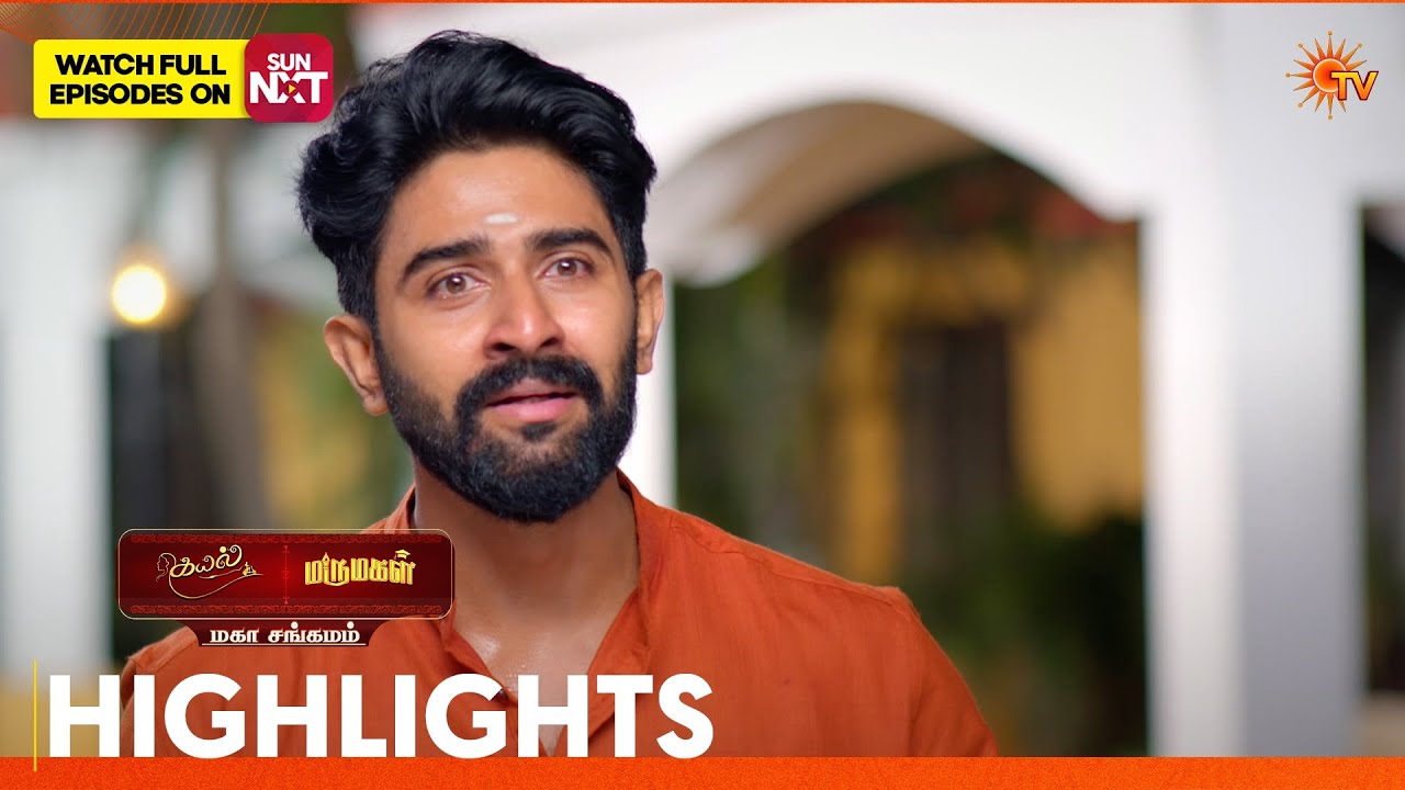 Kayal & Marumagal - Mahasangamam | Highlights 2 | 14 Feb 2026 | Tamil Serial | Sun TV