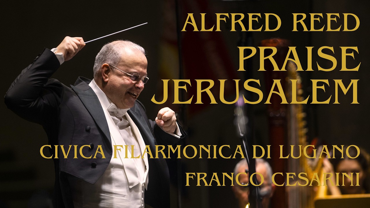 Alfred Reed: Praise Jerusalem