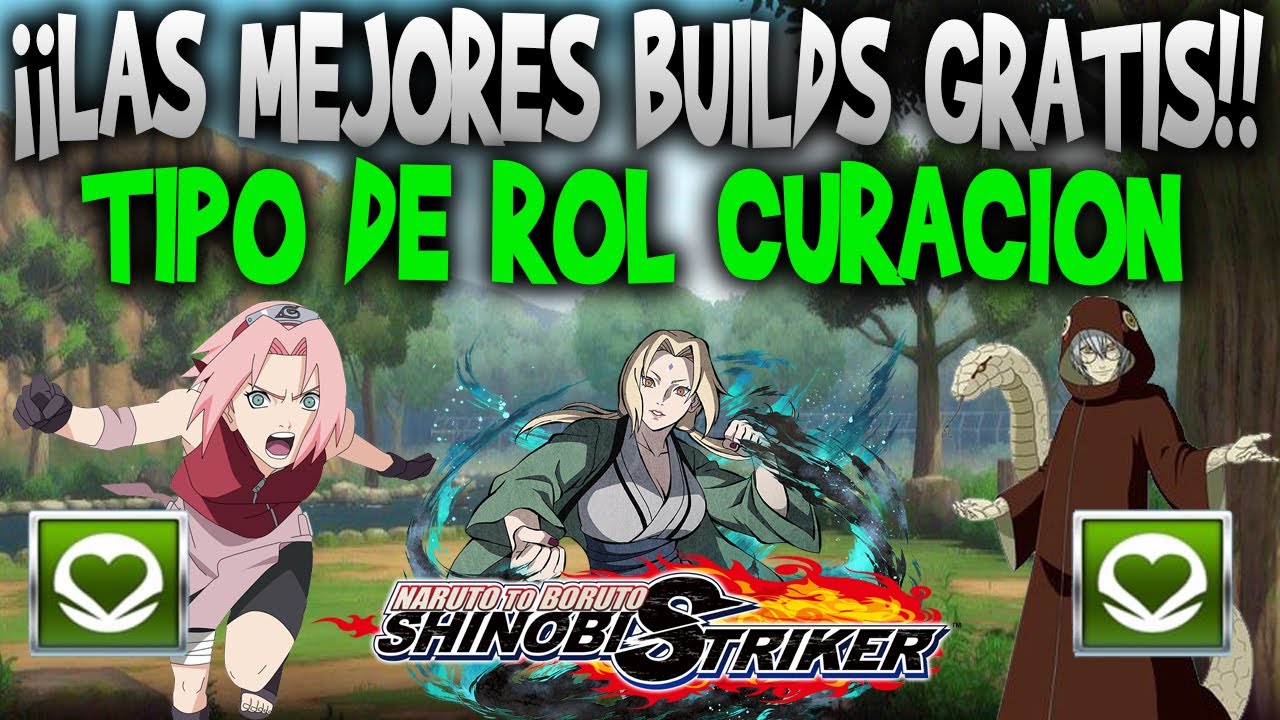 LAS MEJORES BUILDS DE CURACION | Naruto to boruto shinobi striker |