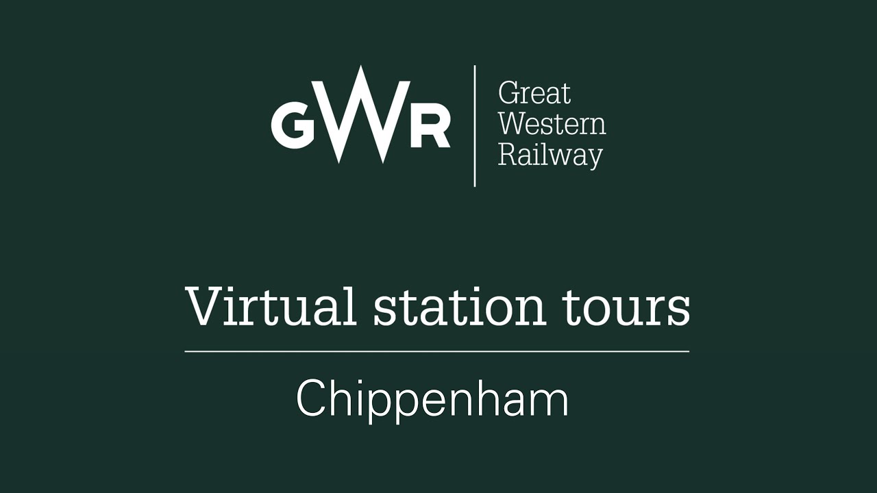 GWR Virtual Station Tours - Chippenham