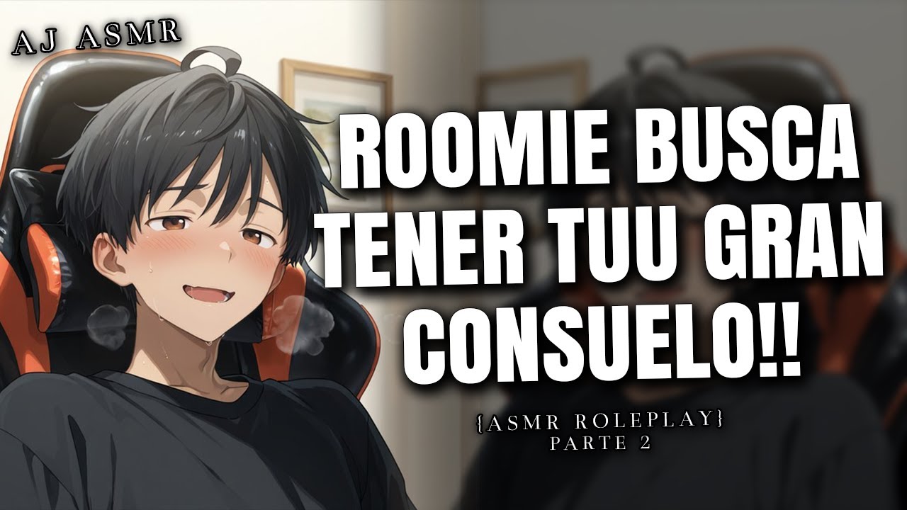 ROOMIE TE CONFUNDE CON SU NOVIA 😳🔥 | Parte 2 | ASMR Roleplay