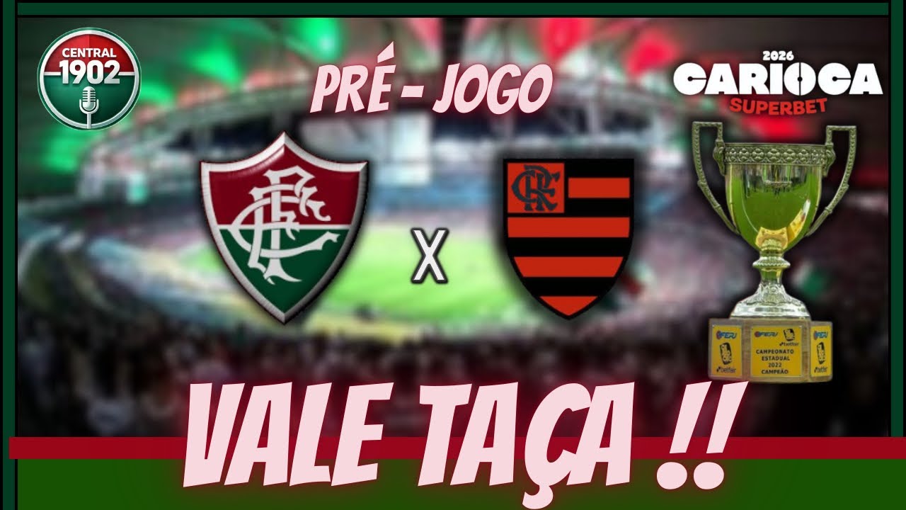 🚨 FLA-FLU VALENDO TAÇA! PRÉ-JOGO DA GRANDE FINAL DO Campeonato Carioca | Fluminense x Flamengo