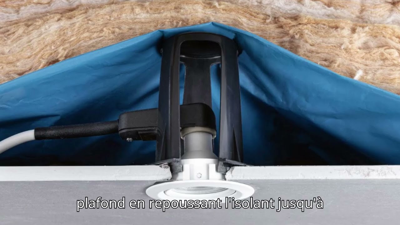 Protection spot isolant | Installer des spots encastrables dans un plafond avec de la laine de verre