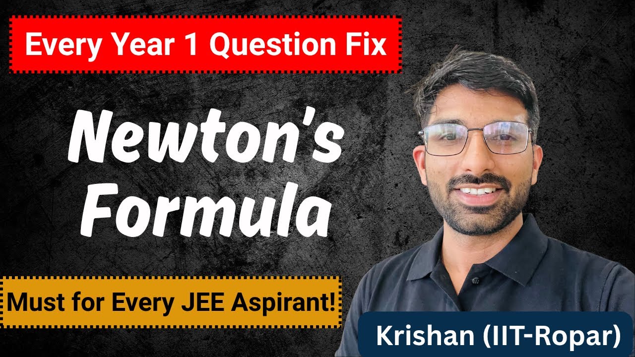 Newton&rsquo;s Formula | Most Repeated Concept in JEE!