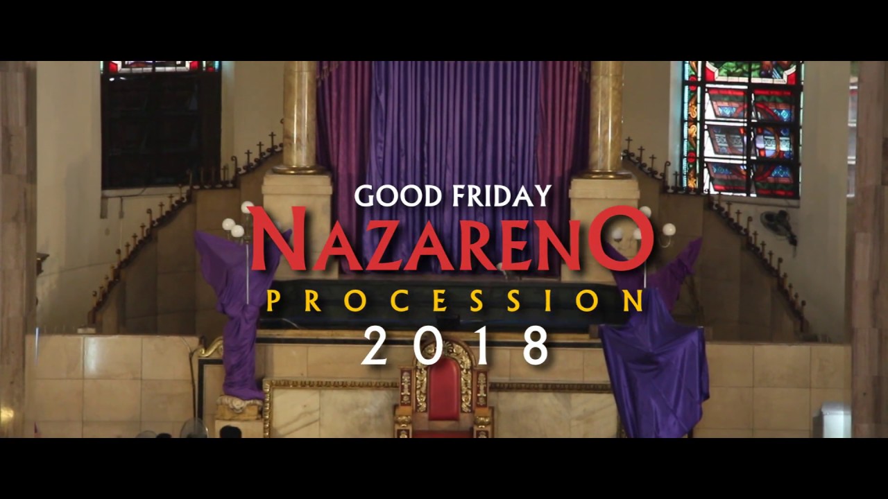 2018 | Good Friday Nazareno Procession