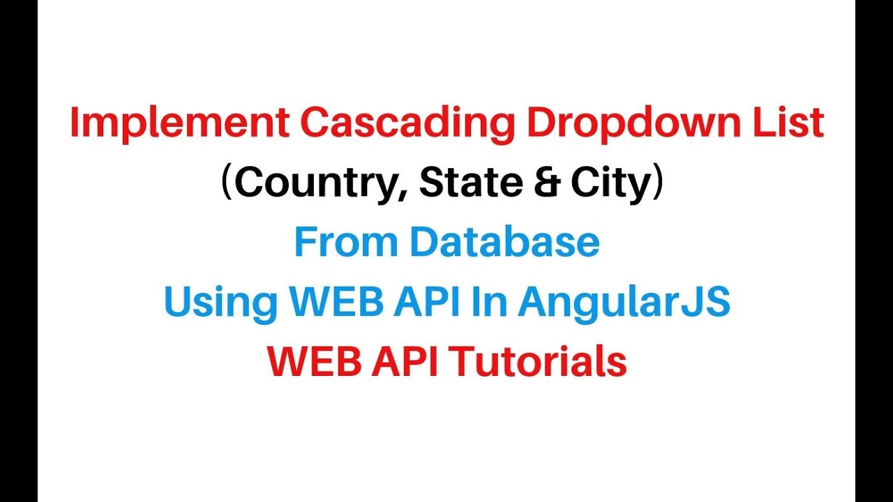 Cascading Dropdown List Using Web API With AngularJS asp.net c#4.6