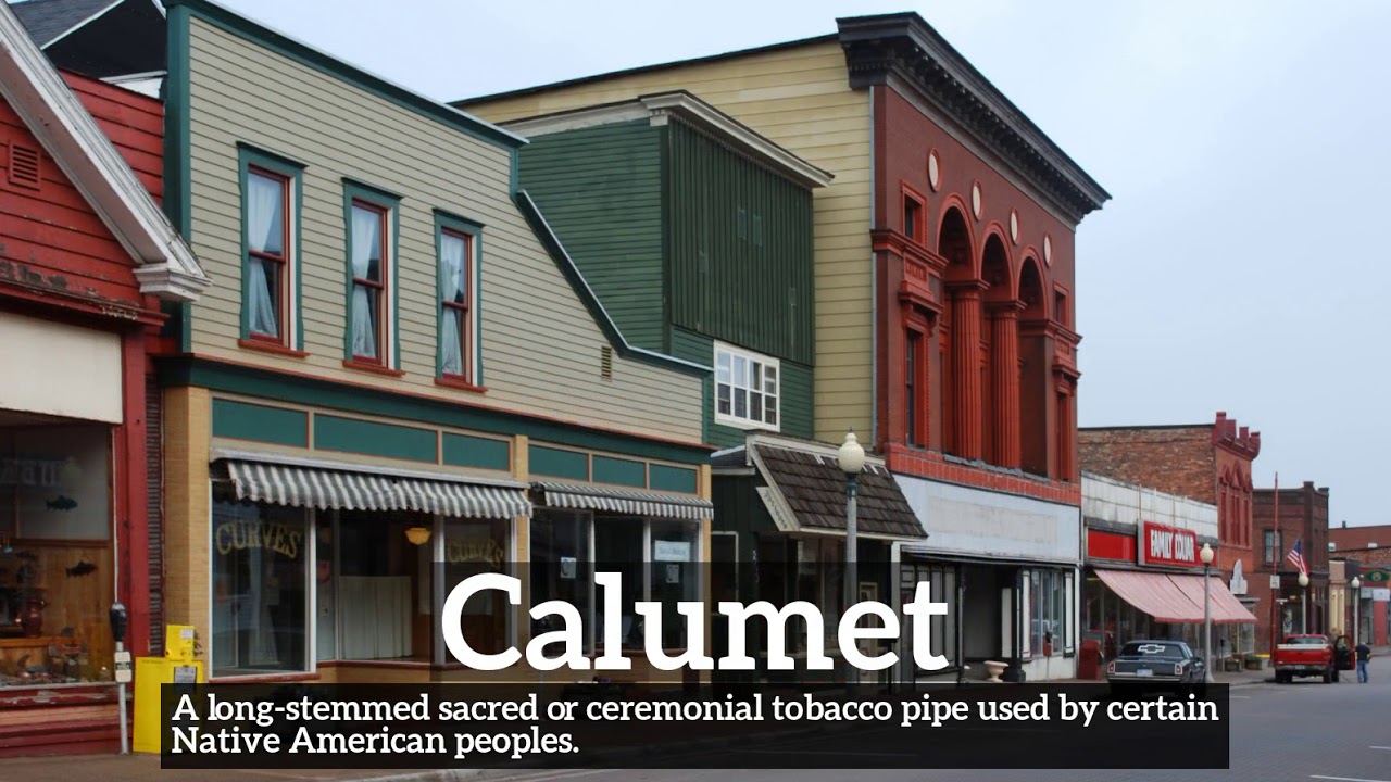 How to Say Calumet in English? | How Does Calumet Look? | What is Calumet?