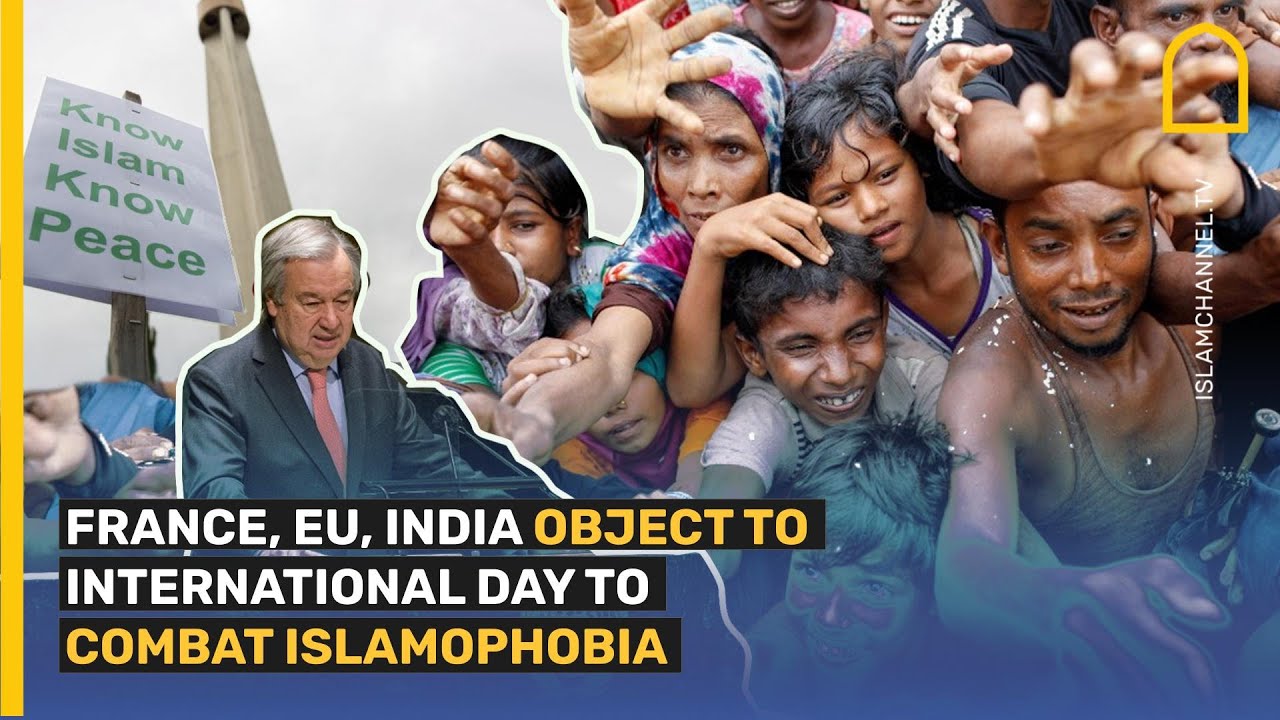 France, EU, India object to International Day to Combat Islamophobia