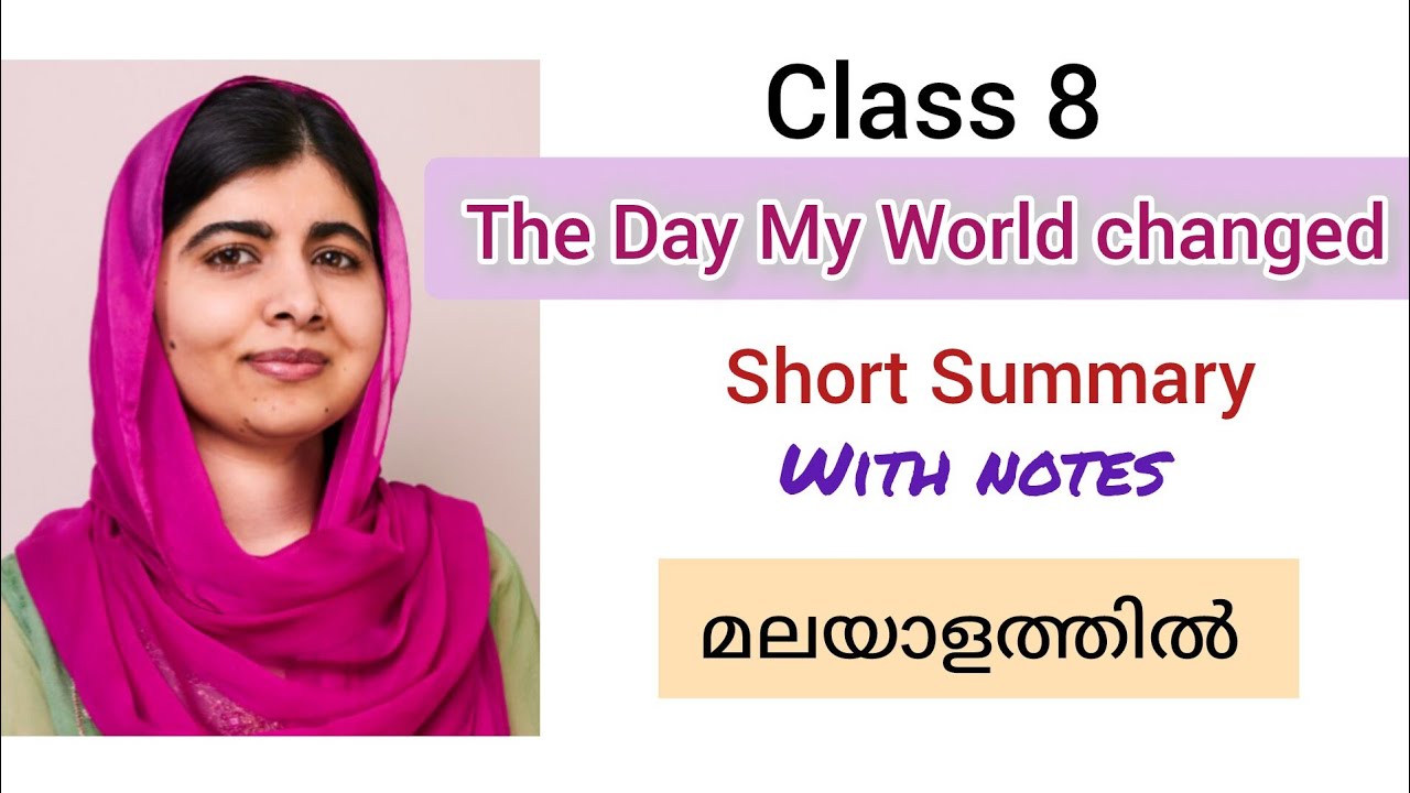 Class 8 / English / The Day My World changed / Malala Yousafzai / Malayalam Explanation / Lit Light 