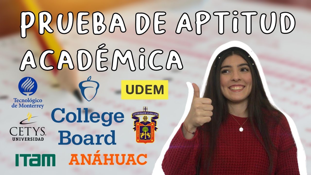 TIPS para PAA Prueba de Aptitud Académica de College Board / Tec de Monterrey Anáhuac Cetys UDG UDEM