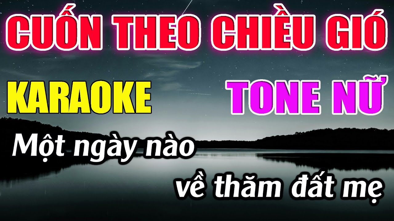 Cuốn Theo Chiều Gió Karaoke Tone Nữ ( Am ) Karaoke Đức Duy - Beat 2024