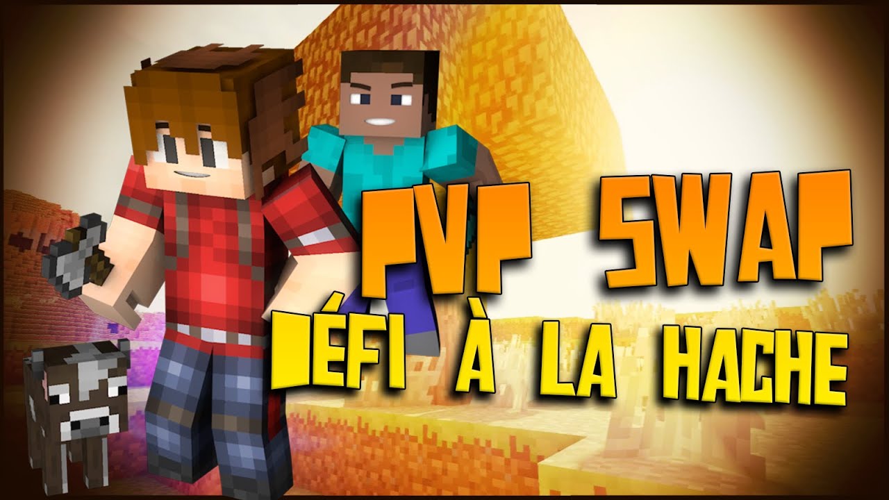 Minecraft - PVP SWAP : défi à la hache? | Epicube