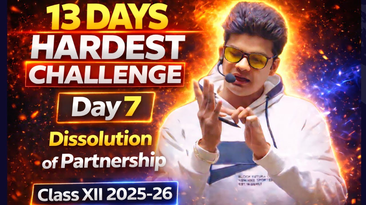 Day 7 | Dissolution of partnership firm class 12 one shot | By Avdhesh Sharma
