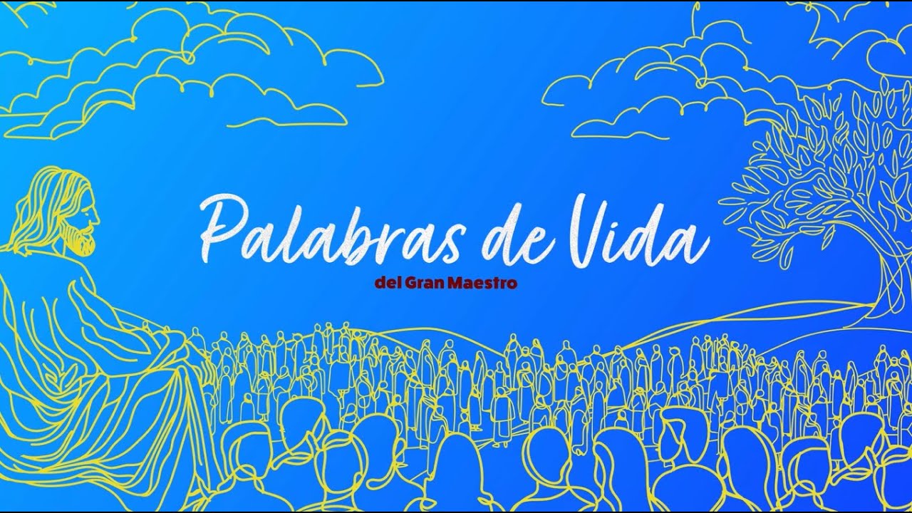PALABRAS DE VIDA DEL GRAN MAESTRO - PARÁBOLA DEL SEMBRADOR | EP. 2