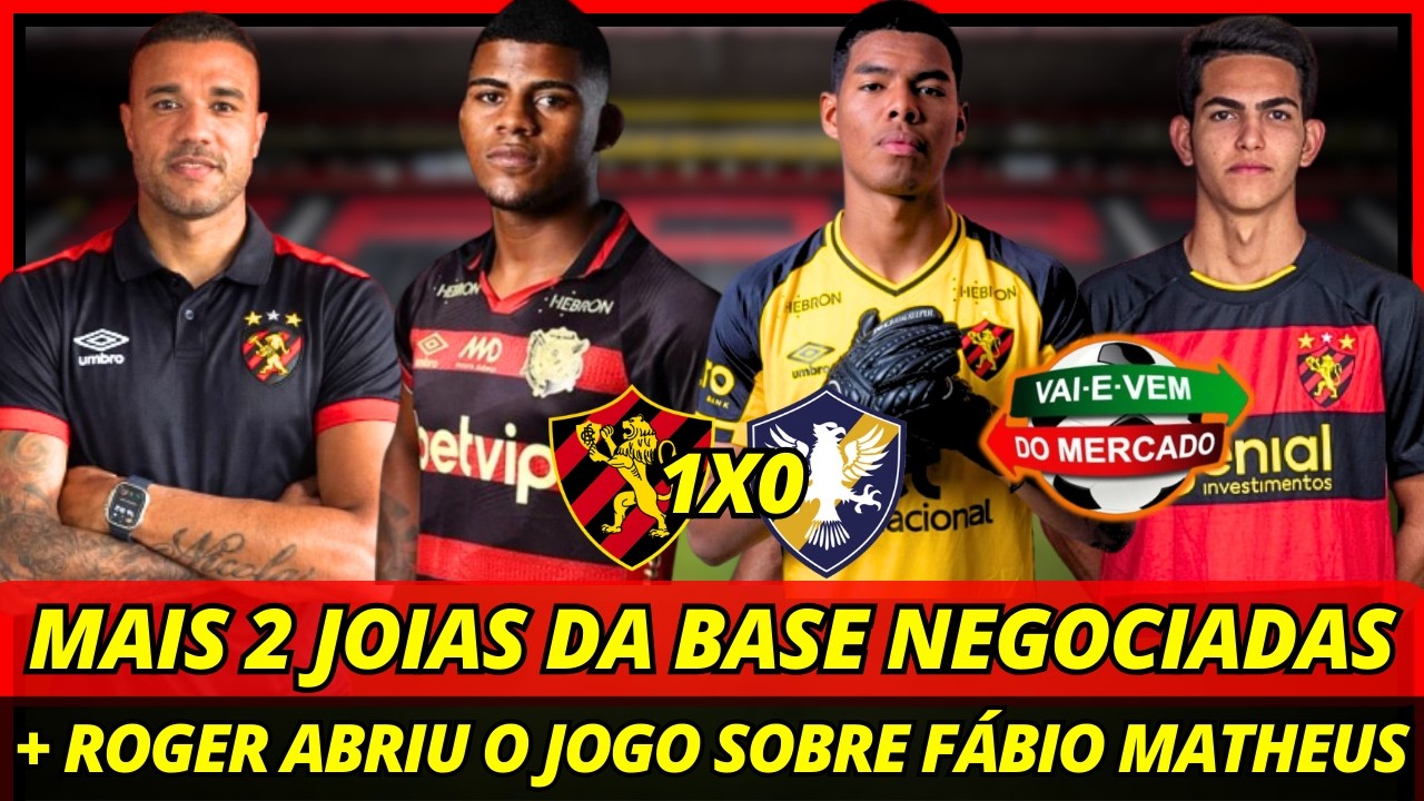 💣🚨URGENTE! MAIS 2 JOIAS DA BASE NEGOCIADAS + ROGER ABRIU  JOGO SOBRE FÁBIO MATHEUS! NOTÍCIAS SPORT