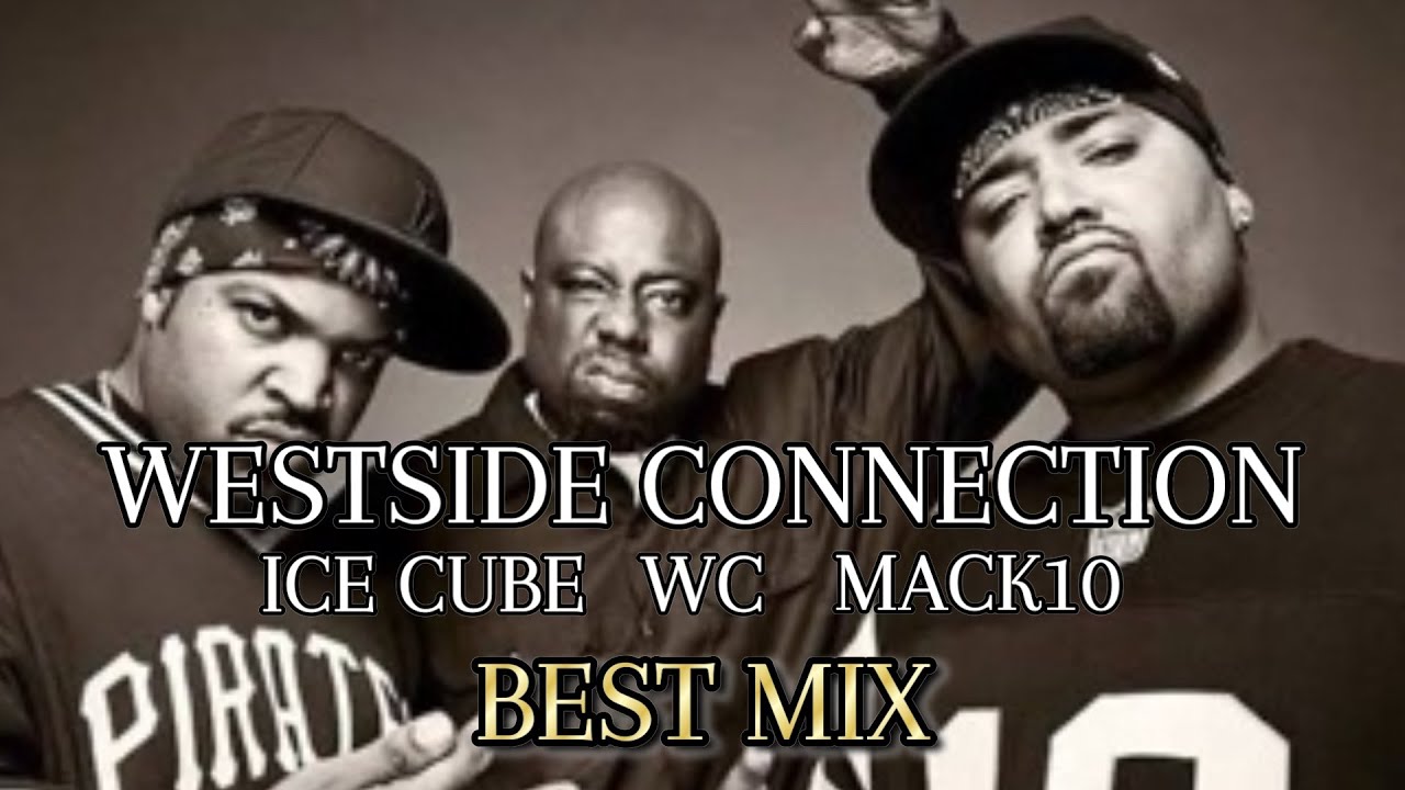 WESTSIDE CONNECTION/ICE CUBE,WC,MACK10/BEST DJ MIX(Vinyl Only)