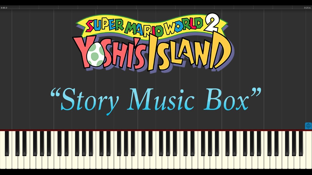 Super Mario World 2: Yoshi's Island - Story Music Box (Piano Tutorial Synthesia)