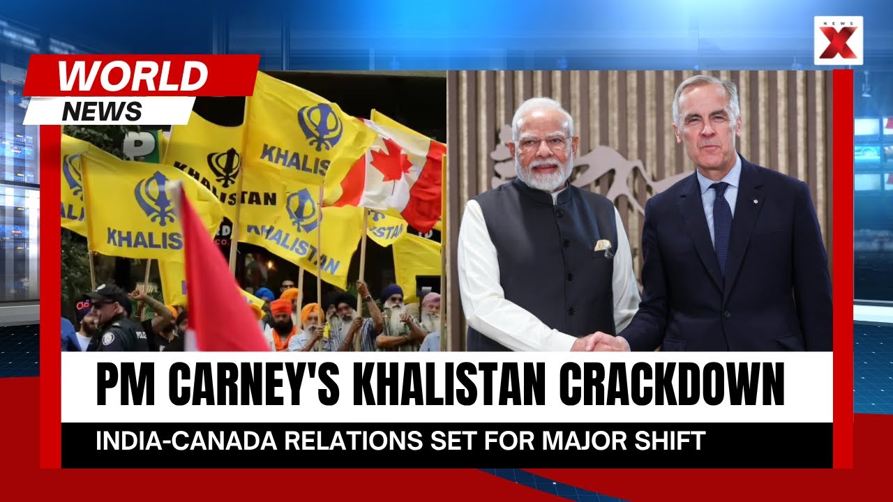 Canada's Crackdown On Khalistan, PM Carney Pushes Major Diplomatic Reset With India | NewsX 