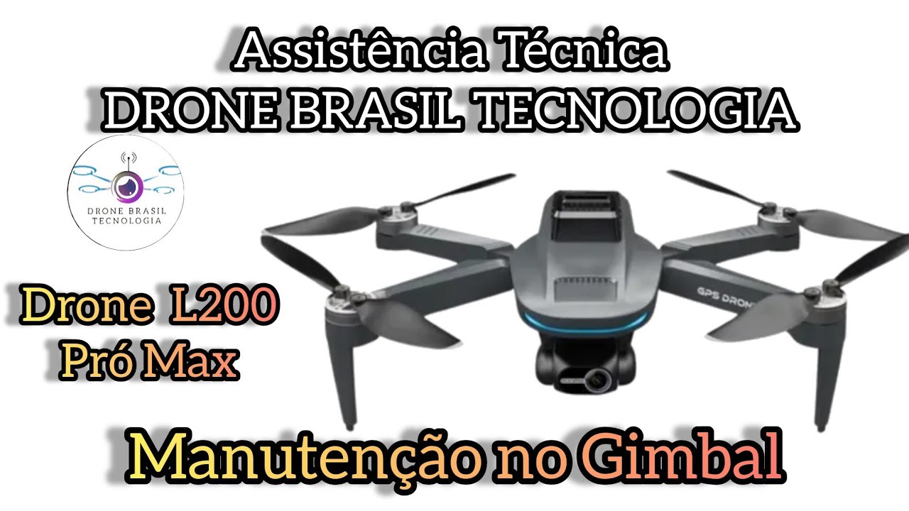 MANUTENÇÃO Drone L200 Problema no Gimbal!