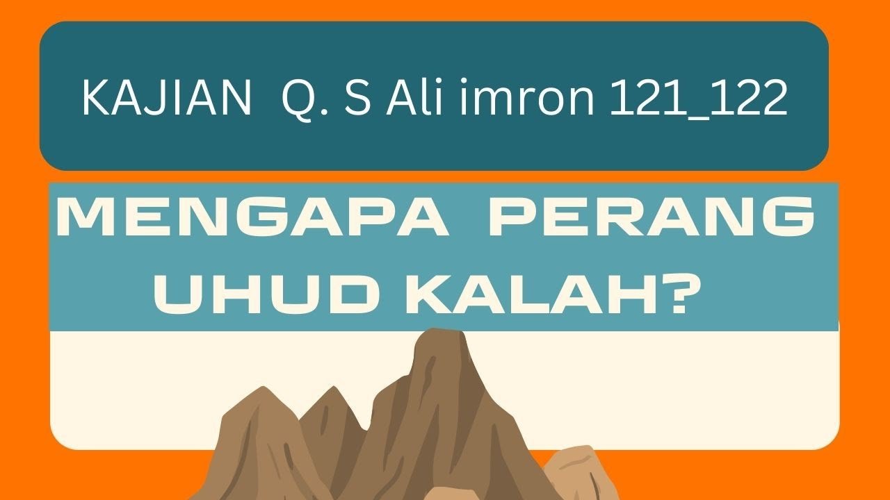 KISAH PERANG UHUD
