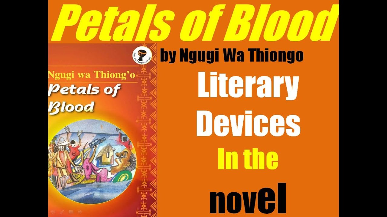 Petals of Blood by Ngugi W. T - The Use of Simile and Metaphors in the Novel