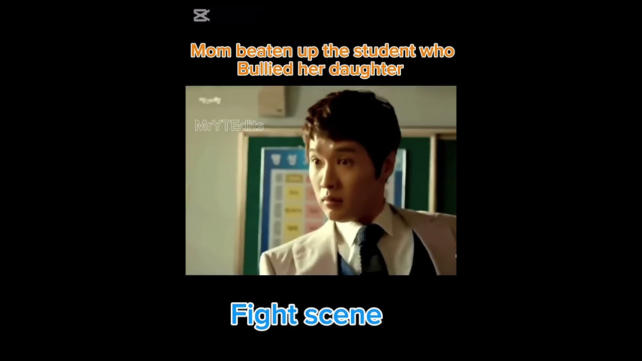 Mom beaten up the Students who  bullied her daughter 🤯🥶🫡 | Fight scene | Angry mom | MrYTEdits