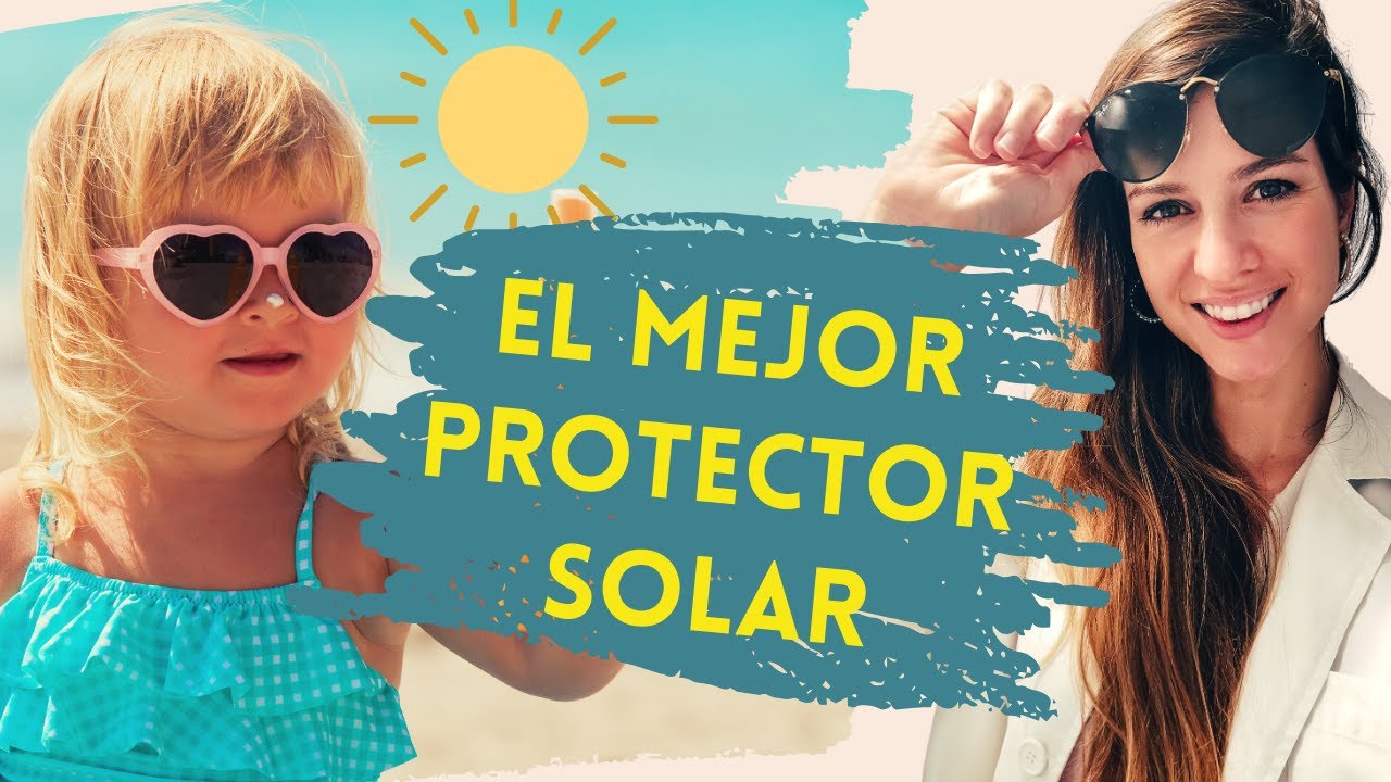 PROTECCIÓN SOLAR EN NIÑOS 🌞¿Cuál es el MEJOR FOTOPROTECTOR?