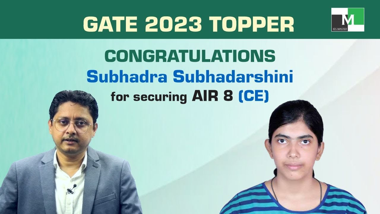 GATE 2023 Topper | Subhadra Subhadarshini AIR-08 (CE) | IES Master Student