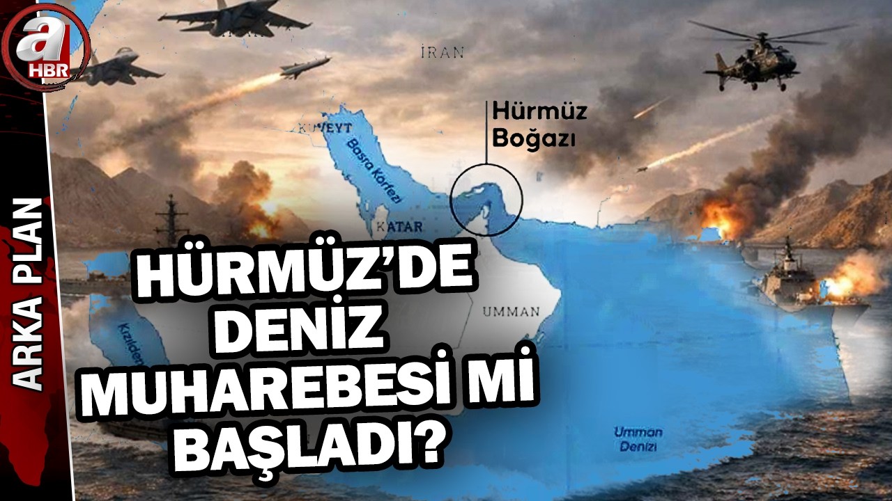 Hürmüz'de deniz muharebesi mi başladı? | A Haber