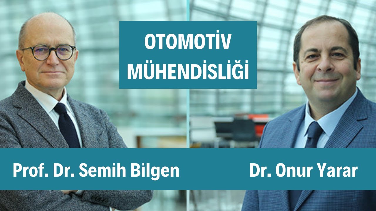 Otomotiv Mühendisliği: Dekan Prof.Dr. Semih Bilgen | Meslekler #1