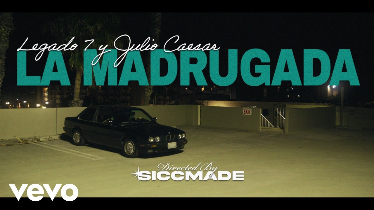 LEGADO 7, Julio Caesar - La Madrugada (Official Video)