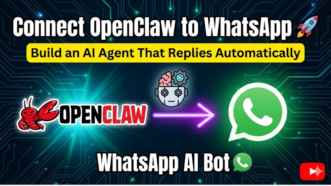 Connect OpenClaw to WhatsApp 🚀 Build an AI Agent That Replies Automatically | WhatsApp AI Bot