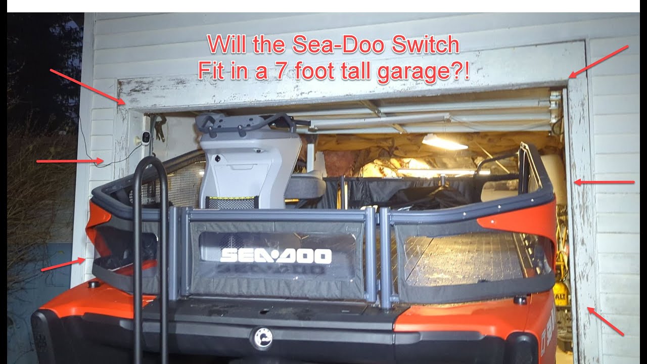 Will a Sea-Doo Switch Fit Under 7 Foot Garage Door?
