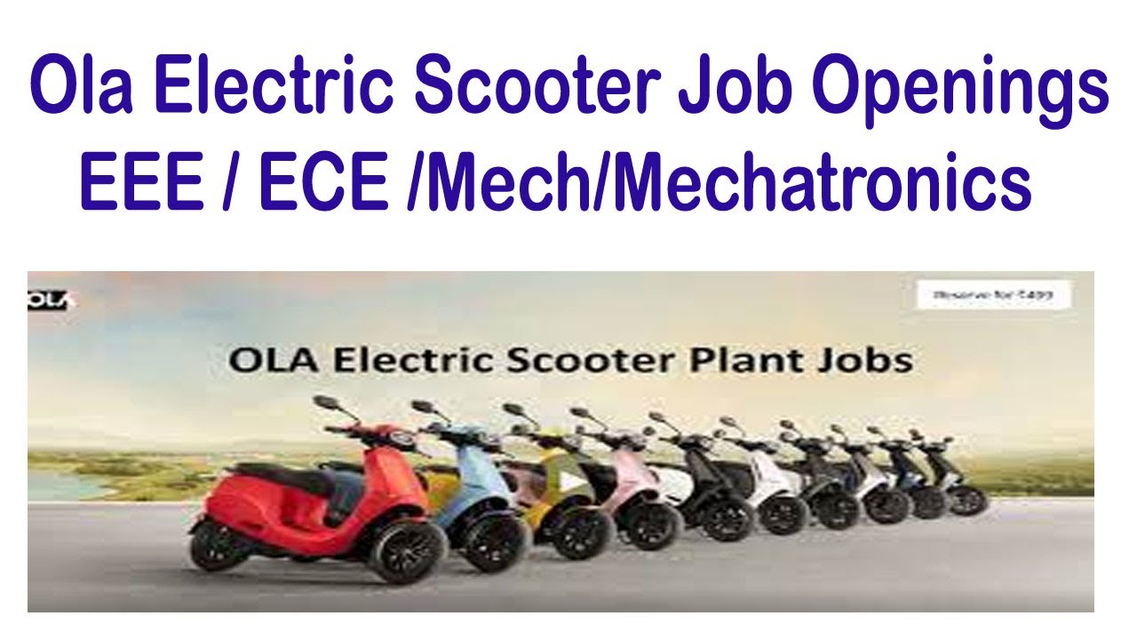 Ola Electric Scooter Job Openings |EEE / ECE /Mech/Mechatronics | Pan India