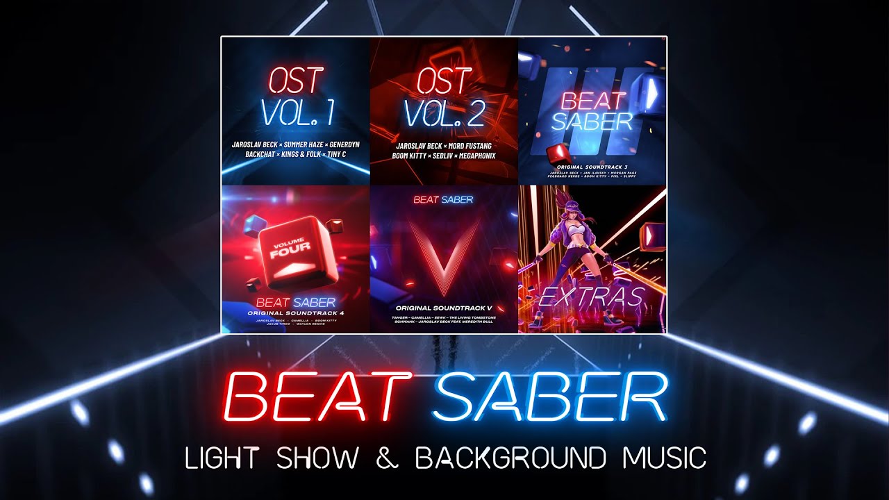 Beat Saber | Original Soundtrack Vol.1-5 (OST1-5) + Extras (2022) | Light show & Background music