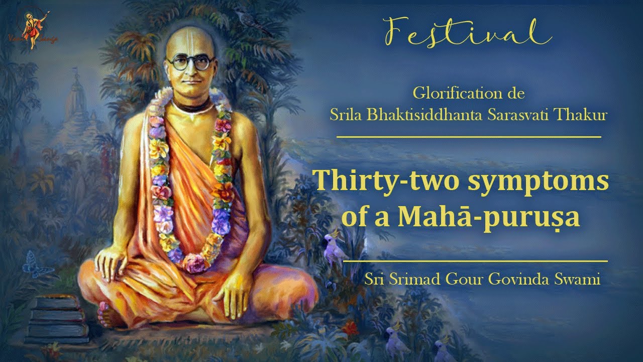 Thirty-two symptoms of Maha-purusa - Glorification of Srila Bhaktisiddhanta Sarasvati - audio-text