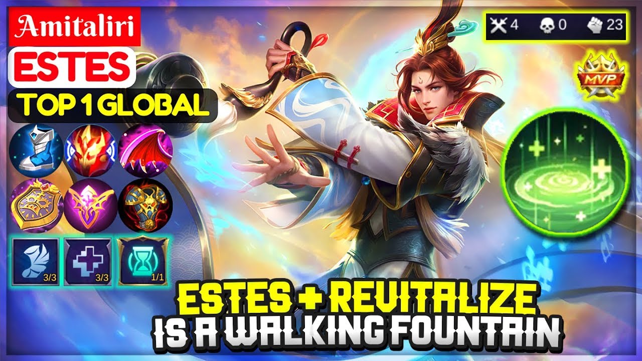 Estes + Revitalize Is A Walking Fountain [ Top 1 Global Estes ] Amitaliri -  Mobile Legends