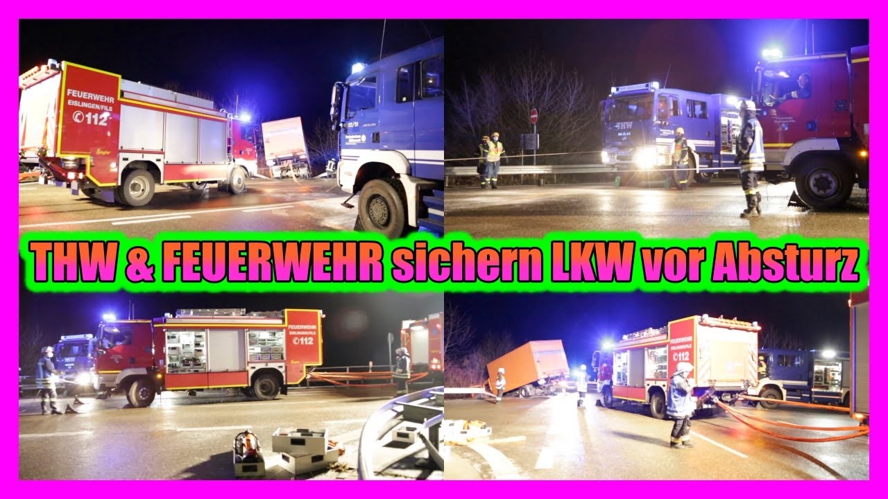 🚨 LKW DROHT ABZUST&Uuml;RZEN  🚒 FEUERWEHR EISLINGEN & THW GEISLINGEN KL&Auml;REN GEFAHRENSITUATION ERFOLGREICH