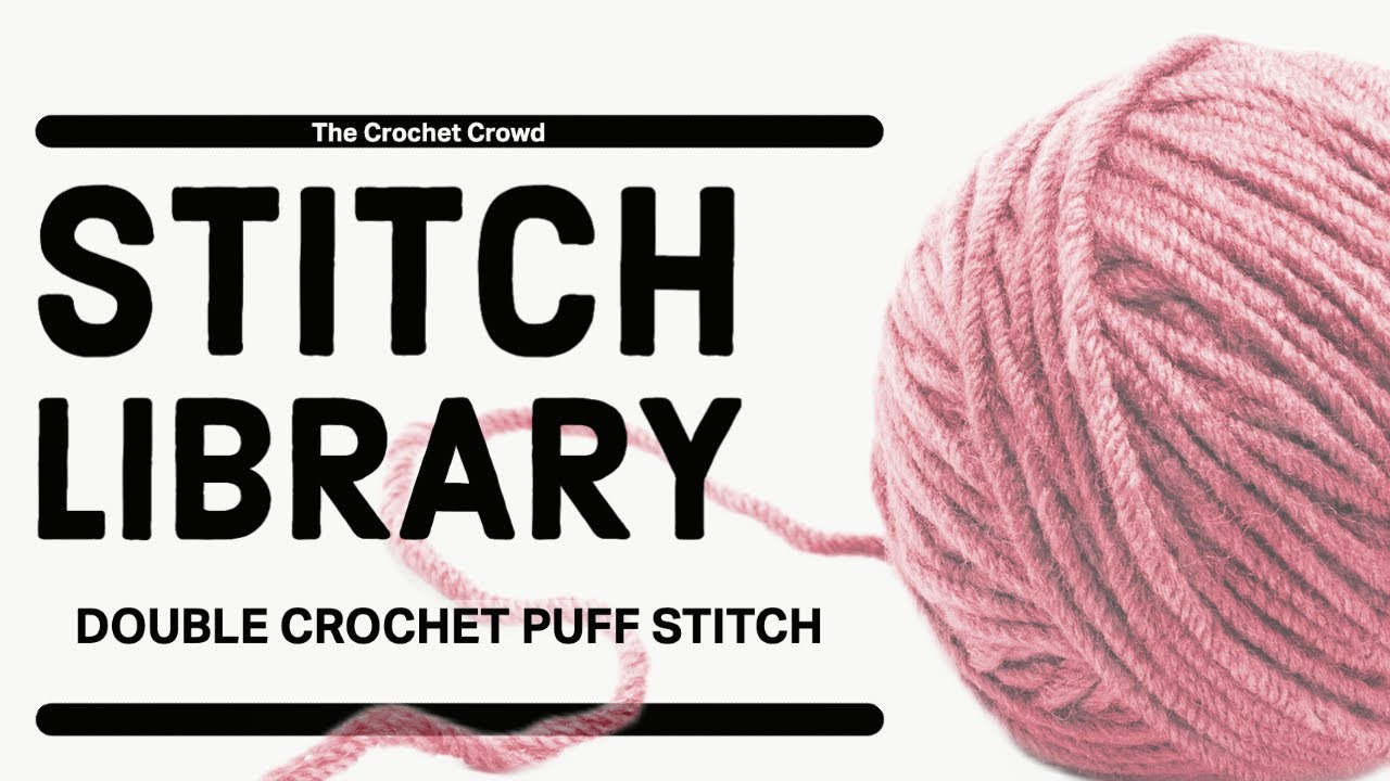 BEGINNER Crochet Double Crochet Puff Stitch dc puff st