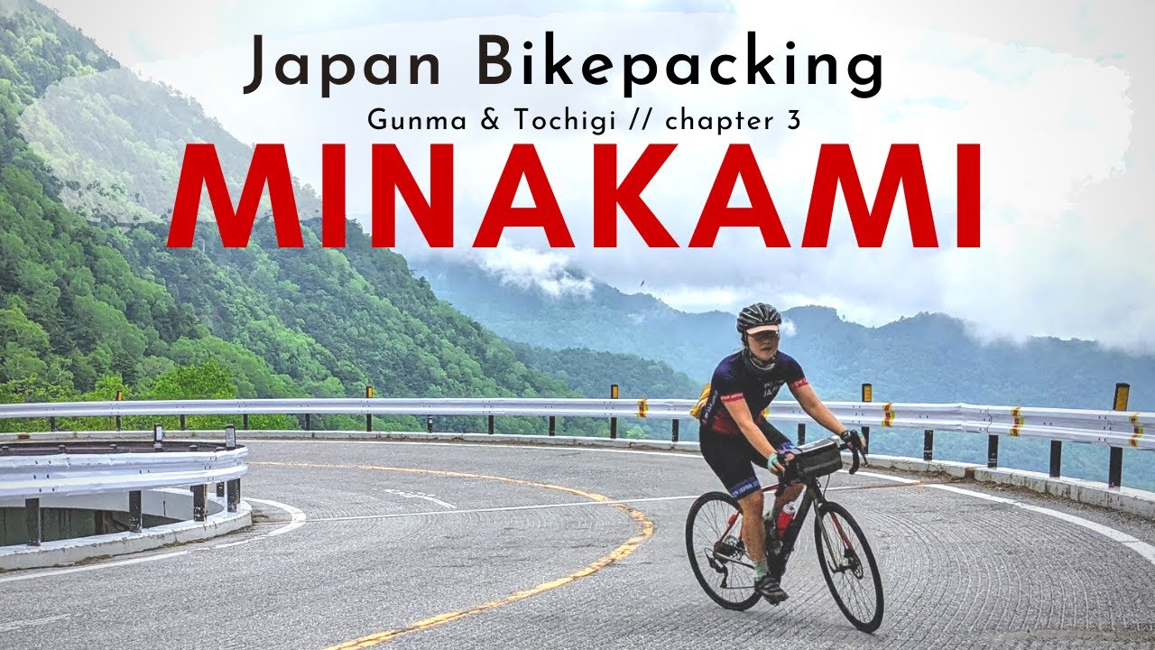 gunma credit card bikepacking from Nikko to Minakami  🇯🇵 // Japan's North Alps ➭ chapter 3
