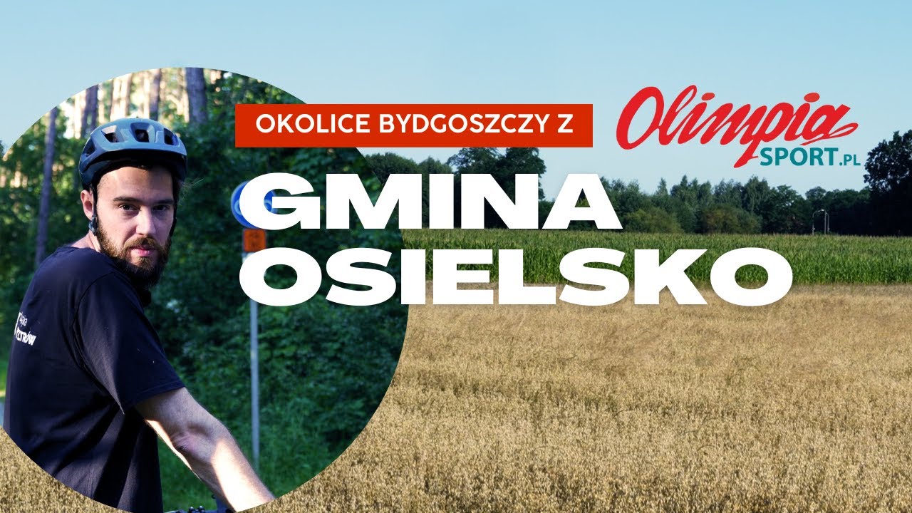 Okolice Bydgoszczy #1 Gmina Osielsko