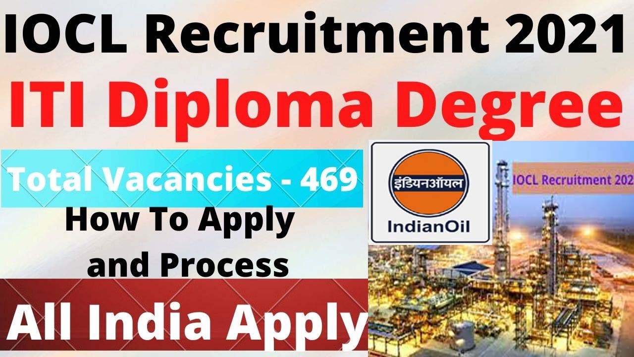 Indian Oil IOCL Recruitment 2021 | ITI Diploma Degree | IOCL Recruitment 2021 | Indian Oil Apply