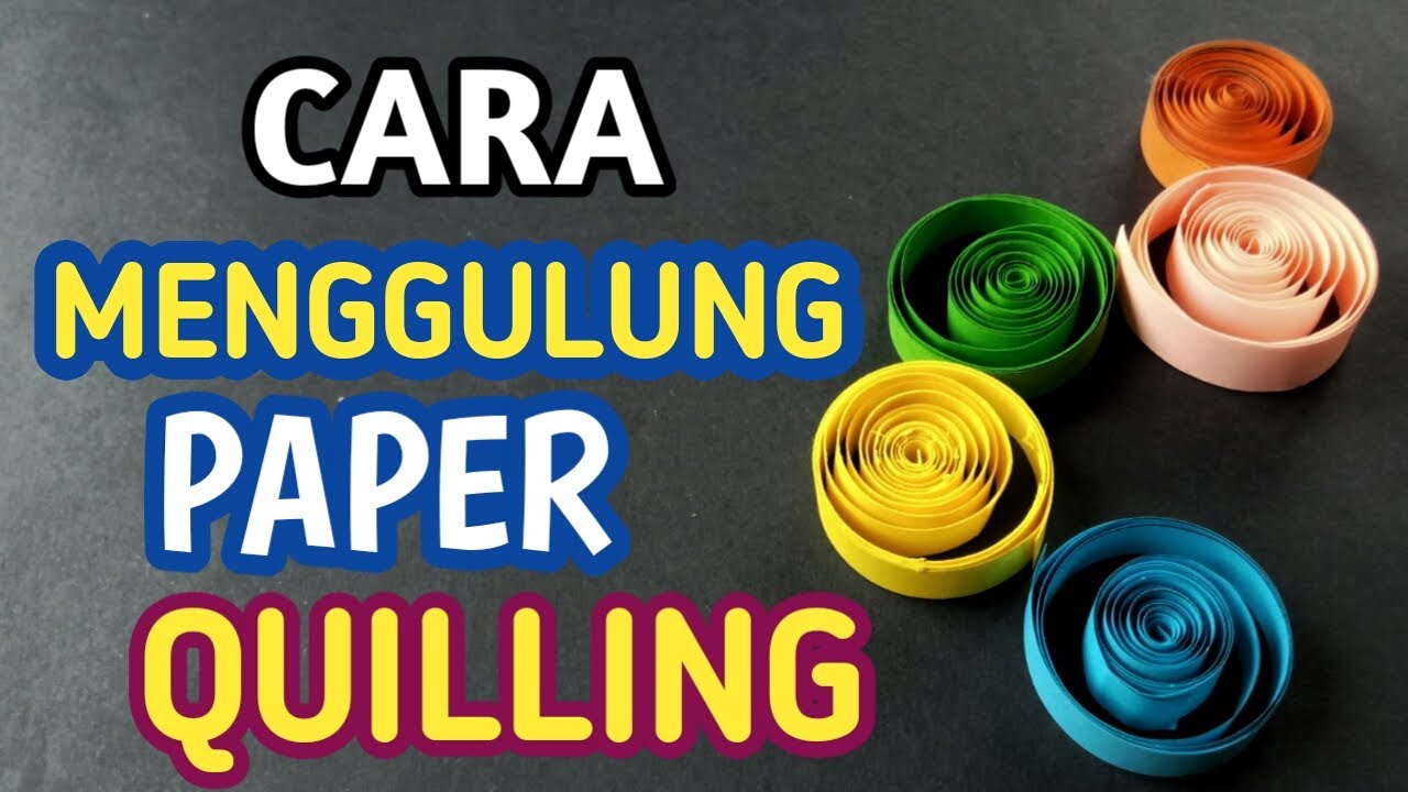 CARA MEMBUAT PAPER QUILLING UNTUK PEMULA I How to make paper quilling for beginner