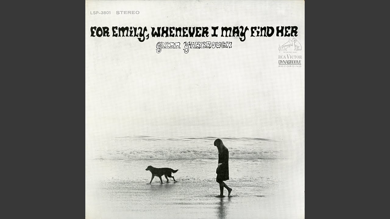 For Emily, Whenever I May Find Her