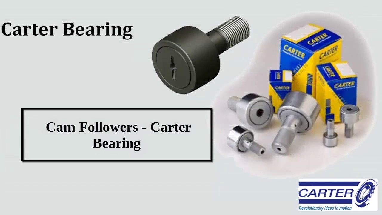Cam Followers Bearings - Carter Bearing