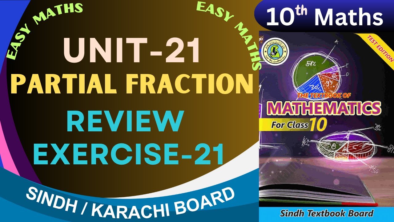 Review Exercise-21 Unit-21 (Partial fraction) Class-10 Sindh board by ms hina .
