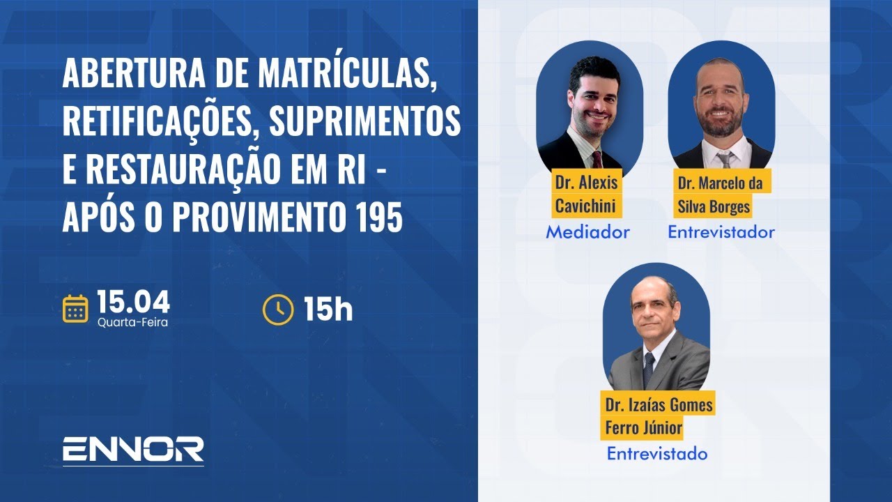 Abertura de Matr&iacute;culas, Retifica&ccedil;&otilde;es, Suprimentos e Restaura&ccedil;&atilde;o em RI - Ap&oacute;s o Provimento 195