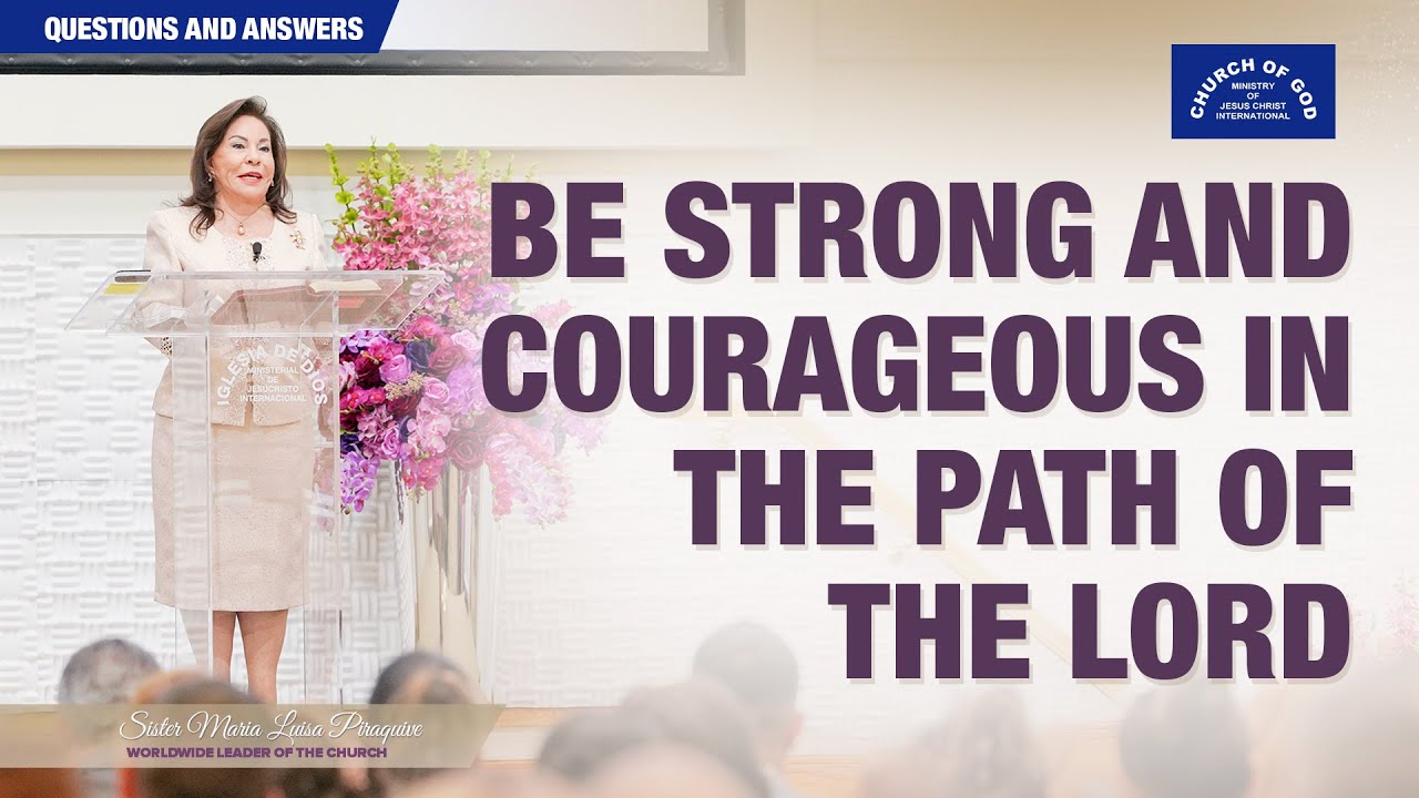 (English) Be Strong and Courageous in the Path of the Lord - Sr. Maria Luisa Piraquive, CGMJCI