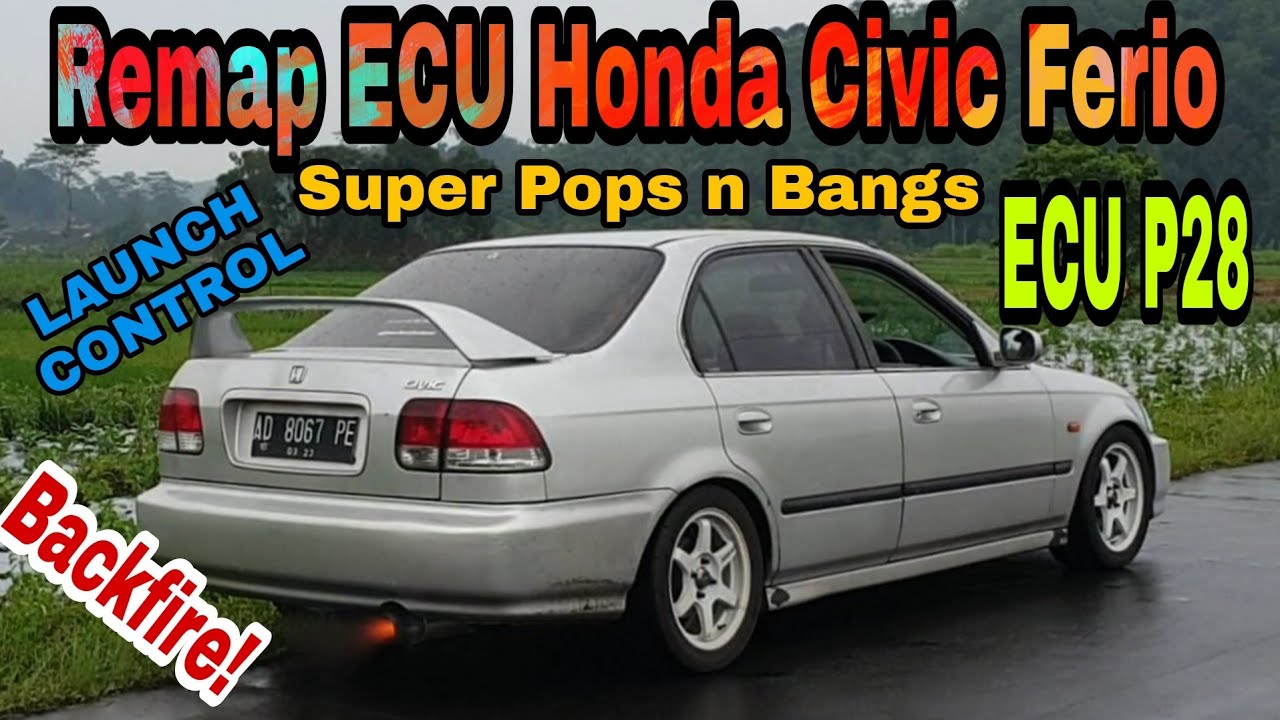 Remap ECU P28 Civic Ferio Launch Control, Pops n Bangs & Backfire no Dastek #remap #civicferio