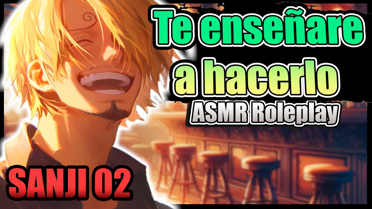 Sanji y tu 1 de 2 ❤️‍🔥🥵 Vamos a hacerlo Delicioso ❤️ Calor en la Cocina - One Piece ASMR Roleplay